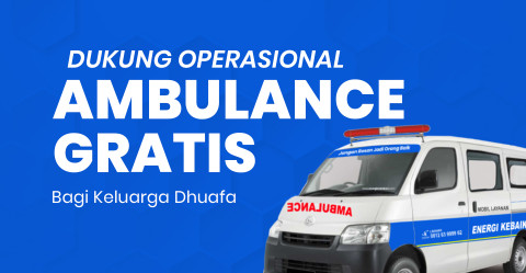 Dukung Operasional Ambulance Gratis Bagi Dhuafa